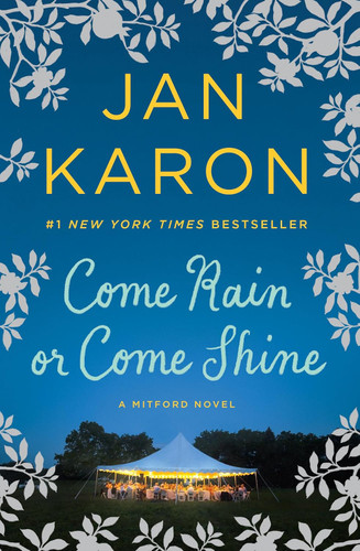 Come Rain or Come Shine (A Mitford Novel)