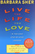 Live the Life You Love: In Ten Easy Step-By Step Lessons