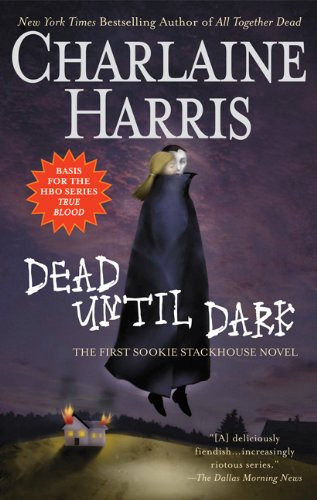 Dead Until Dark (Southern Vampire Mysteries No. 1)