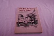 The Ted Kautzky Pencil Book