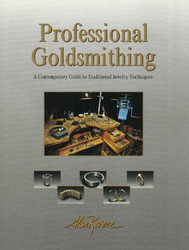 Professional Goldsmithing: A Contemporary Guide to Traditional
