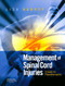 Management of Spinal Cord Injuries: A Guide for Physiotherapists Management of Spinal Cord Injuries: A Guide for Physiotherapists