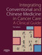 Integrating Conventional and Chinese Medicine in Cancer Care: A