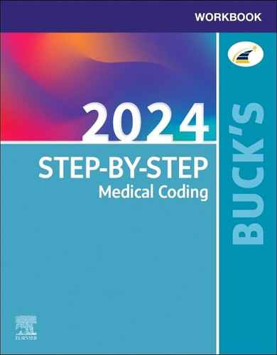 Buck's Workbook for Step-by-Step Medical Coding 2024 Edition