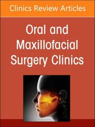 Gender Affirming Surgery An Issue of Oral and Maxillofacial Surgery