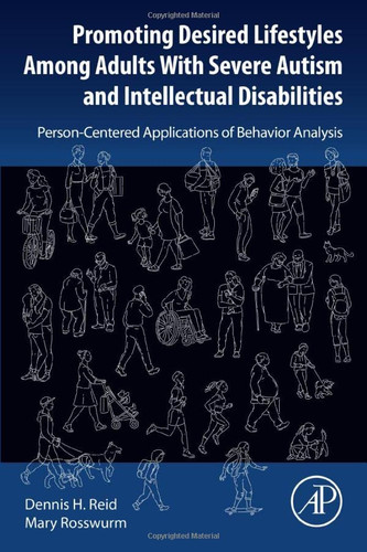 Promoting Desired Lifestyles Among Adults With Severe Autism and