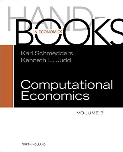 Handbook of Computational Economics (Volume 3)