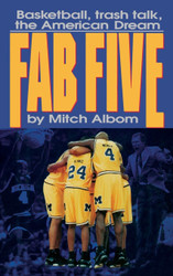 The Fab Five: Basketball Trash Talk the American Dream
