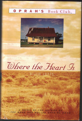 Where the Heart Is: A Novel