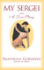 My Sergei: A Love Story