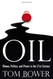 Oil: Money Politics and Power in the 21st Century