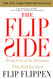 The Flip Side: Break Free of the Behaviors That Hold You Back