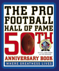 The Pro Football Hall of Fame 50th Anniversary Book