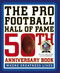 The Pro Football Hall of Fame 50th Anniversary Book