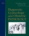 Diagnostic Gynecologic And Obstetric Pathology
