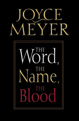 The Word The Name The Blood