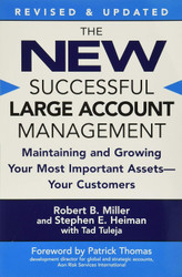 The New Successful Large Account Management: Maintaining and Growing