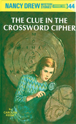 The Clue in the Crossword Cipher (Nancy Drew Book 44)