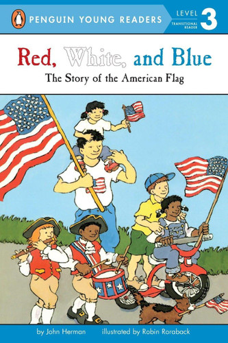 Red White and Blue: The Story of the American Flag