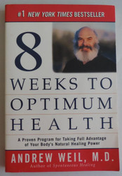 Eight Weeks to Optimum Health