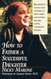 How to Father a Successful Daughter: 6 Vital Ingredients
