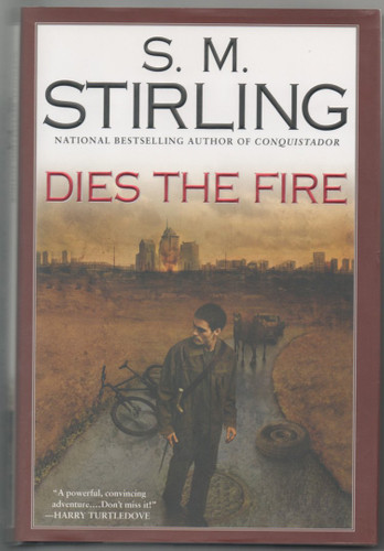 Dies the Fire: A Novel of the Change