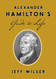Alexander Hamilton's Guide to Life