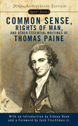 Common Sense The Rights of Man and Other Essential Writings of Thomas