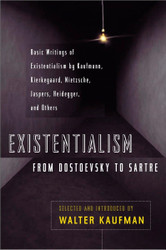 Existentialism from Dostoevsky to Sartre Book Cover May Vary