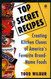 Top Secret Recipes: Creating Kitchen Clones of America's Favorite