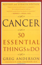 Cancer: 50 Essential Things to Do: Revised and Updated Edition