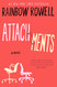 Attachments: A Novel