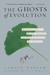 The Ghosts Of Evolution: Nonsensical Fruit Missing Partners and Other
