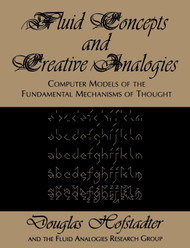 Fluid Concepts and Creative Analogies: Computer Models Of The