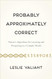 Probably Approximately Correct: Nature's Algorithms for Learning and