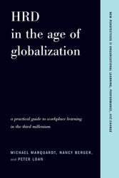 HRD in the Age of Globalization: A Practical Guide To Workplace