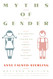 Myths Of Gender: Biological Theories About Women And Men