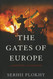 The Gates of Europe: A History of Ukraine