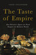 The Taste of Empire