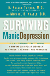 Surviving Manic Depression: A Manual on Bipolar Disorder for Patients