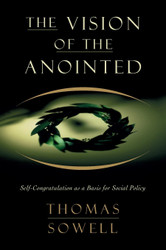 The Vision of the Anointed: Self-Congratulation as a Basis for Social