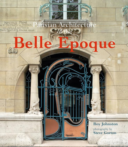 Parisian Architecture of the Belle Epoque