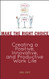 Make the Right Choice: Creating a Positive Innovative and Productive