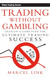 Trading Without Gambling