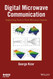 Digital Microwave Communication: Engineering Point-To-Point Microwave