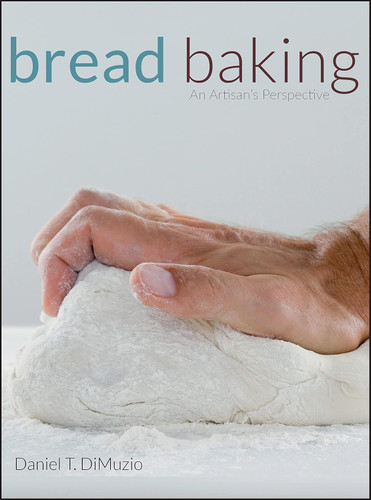 Bread Baking: An Artisan's Perspective