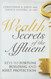 Wealth Secrets of the Affluent: Keys to Fortune Building and Asset