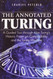 The Annotated Turing: A Guided Tour Through Alan Turing's Historic