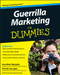 Guerrilla Marketing For Dummies Guerrilla Marketing For Dummies