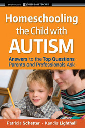 Homeschooling the Child with Autism: Answers to the Top Questions